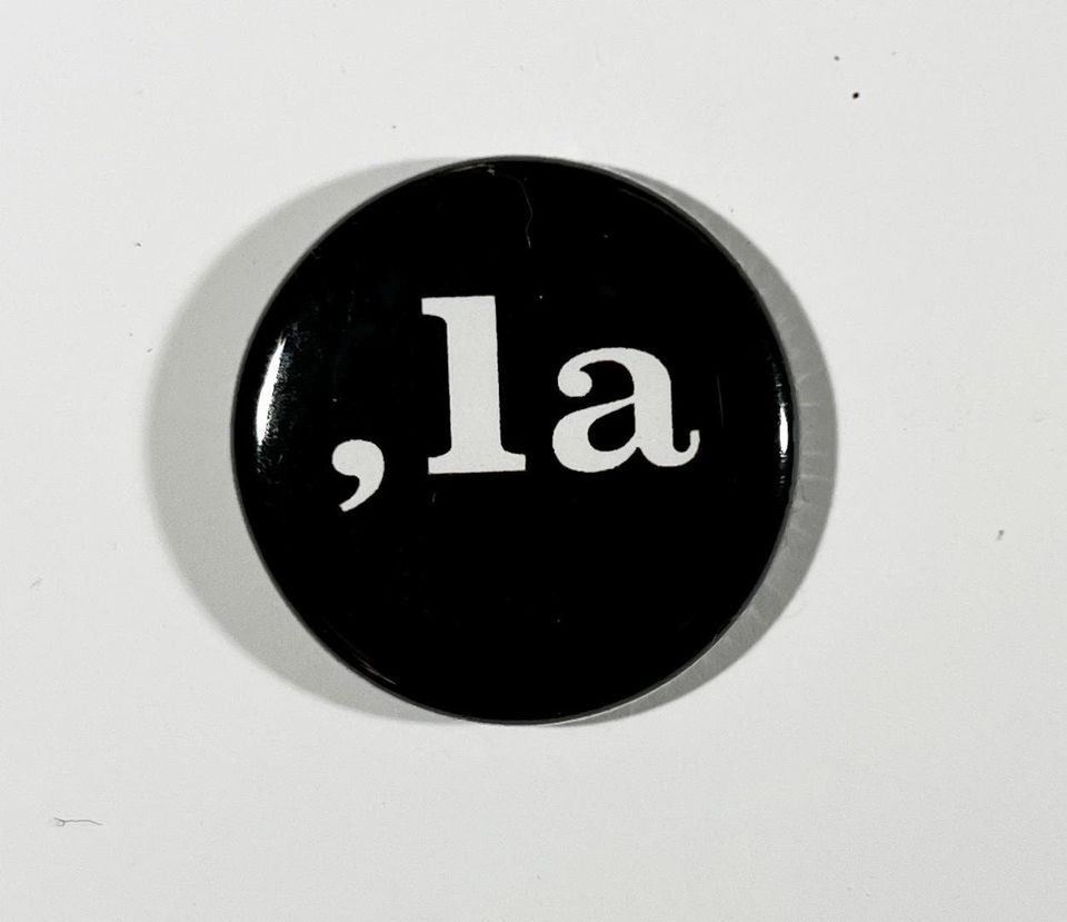 KAMALA  HARRIS- Comma la -,la 1-1/4" Diameter Campaign Pinback Button