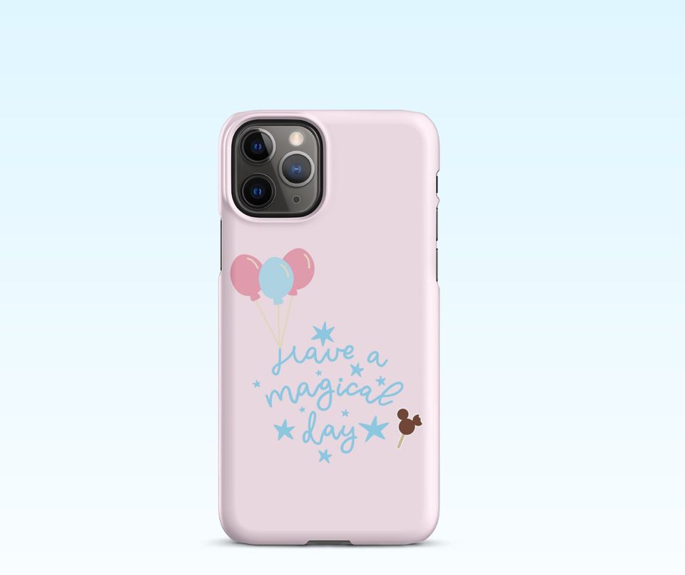 Have A Magical Day Snap Case for iPhone
