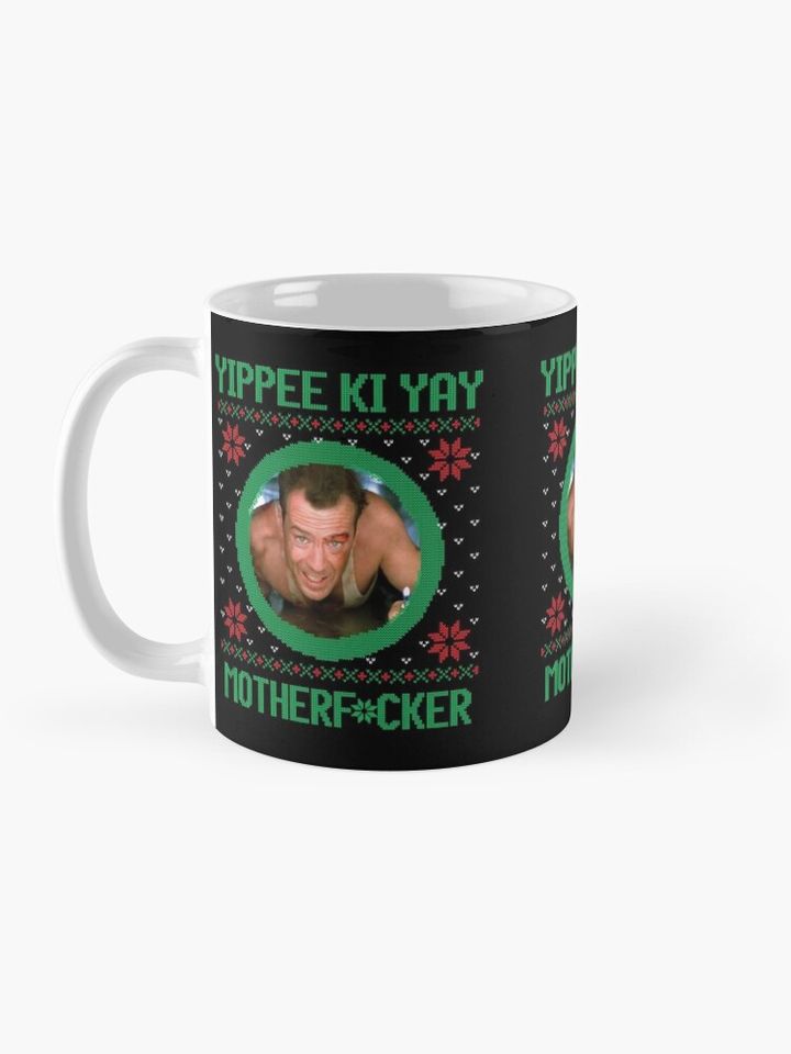 Yippee Ki Yay Motherf*cker Coffee Mug