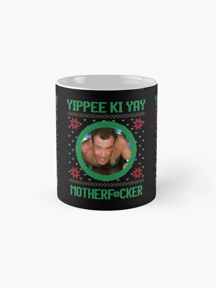 Yippee Ki Yay Motherf*cker Coffee Mug