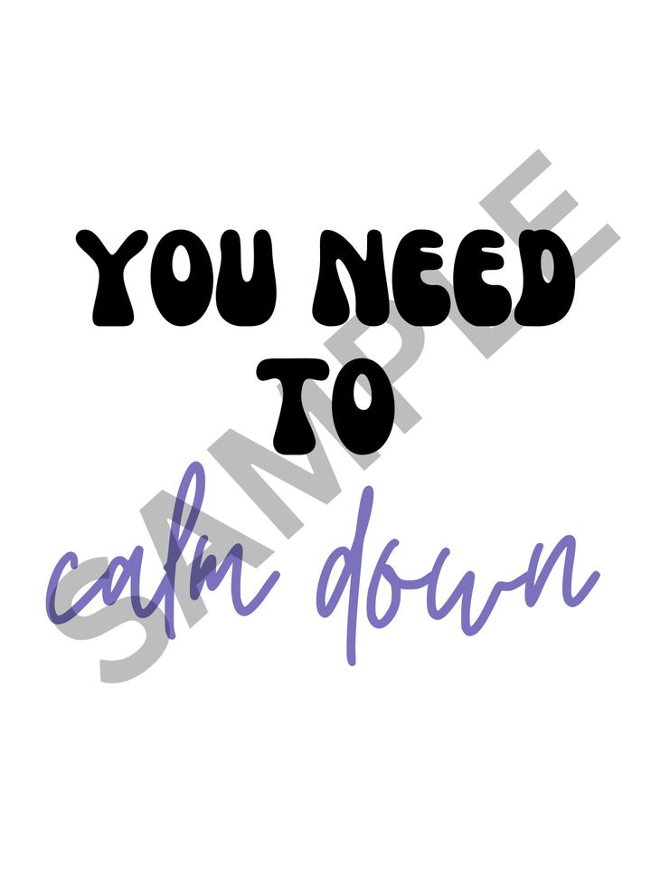 You Need to Calm Down Damn it's 7 A.M. shirt