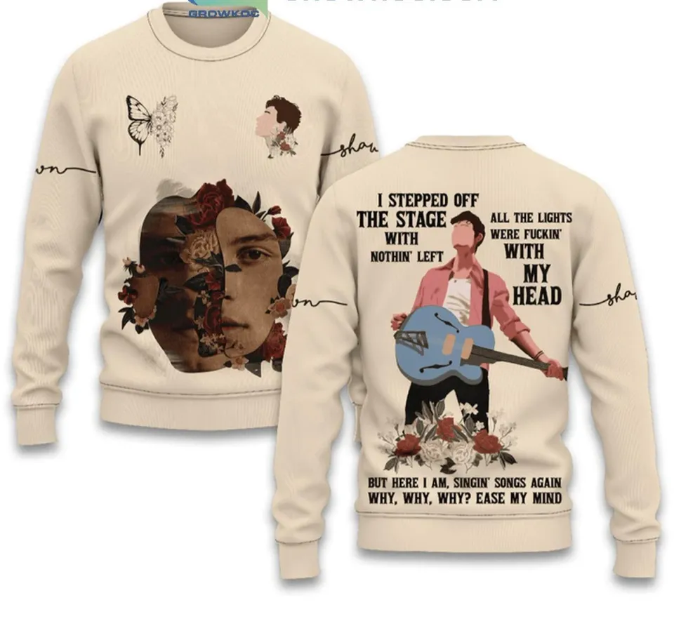 Shawn Mendes I Stepped Off The Stage With Nothin’ Left 3D Sweatshirt