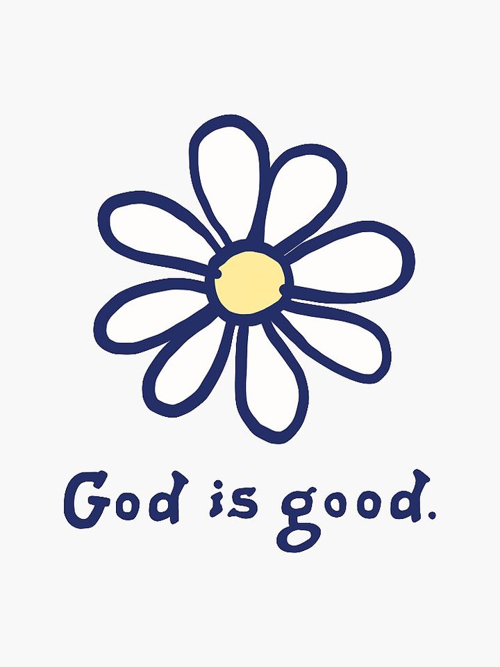 God is good. Sticker