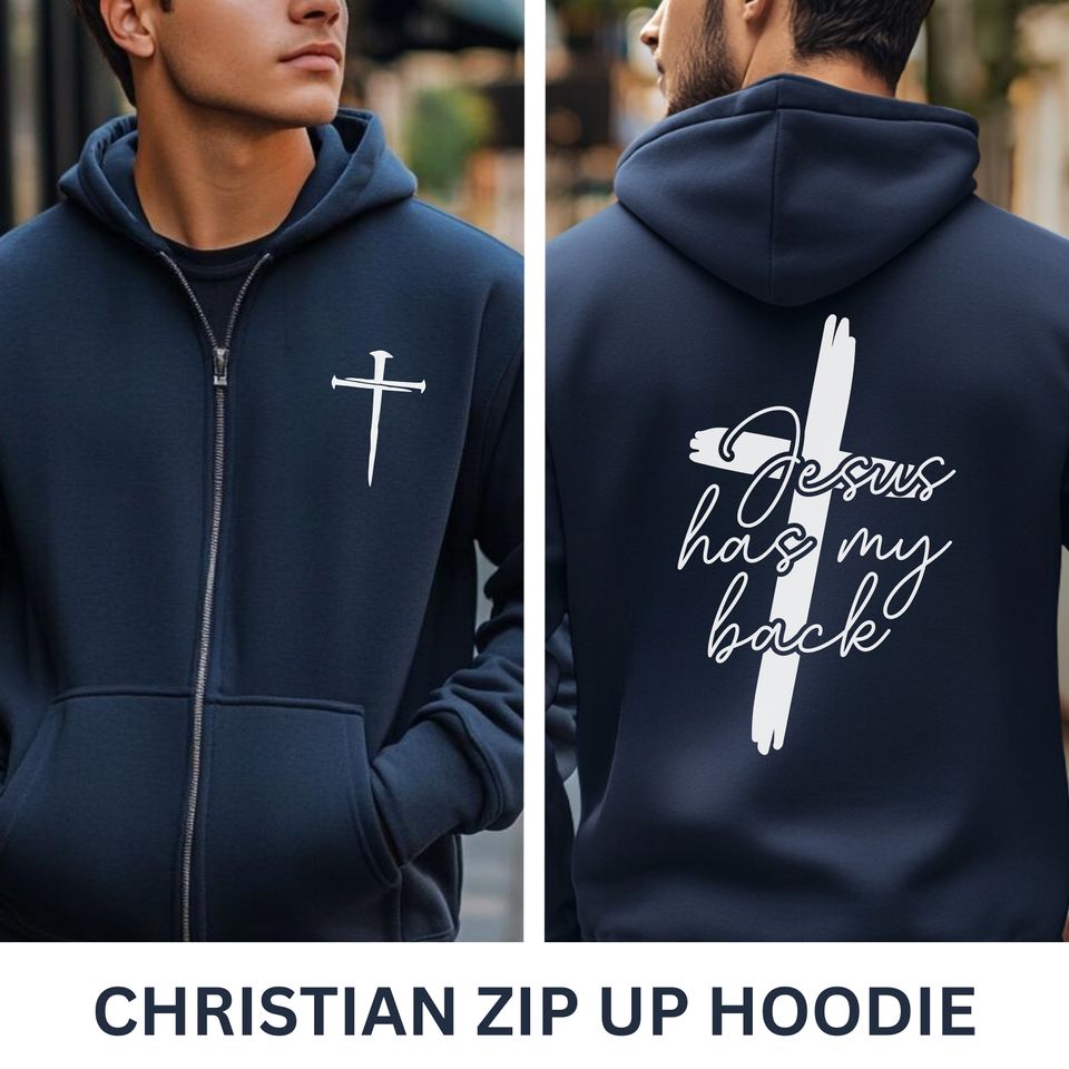 Jesus has my Back Zip Up Hoodie