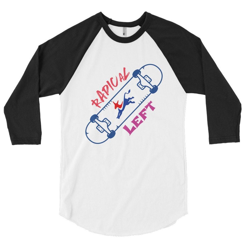 Radical Left" Unisex 3\4 Sleeve Baseball Tee
