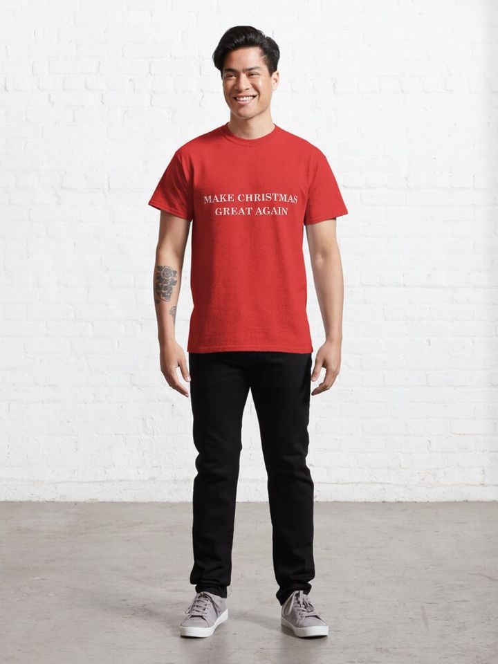 Make Christmas Great Again. Text Based Typography Design Classic T-Shirt