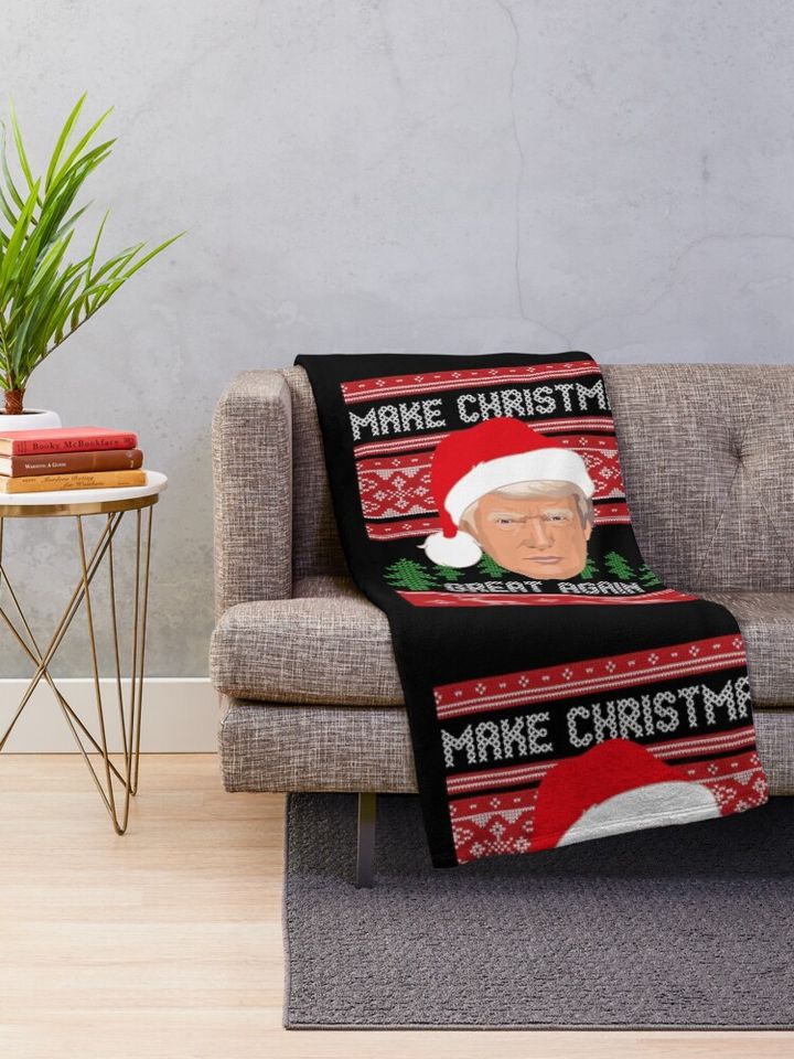 Make Christmas Great Again, Trump, Pro Trump, Xmas Throw Blanket