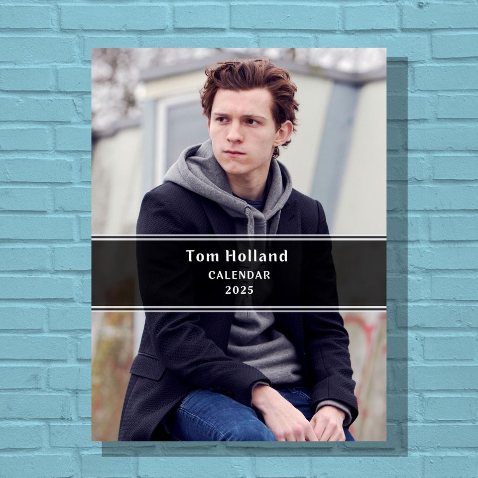 Tom Holland 2025 Calendar