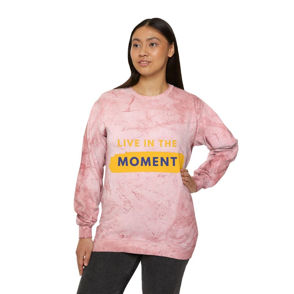 Live in the moment Blast Sweatshirt, Trending Shirt