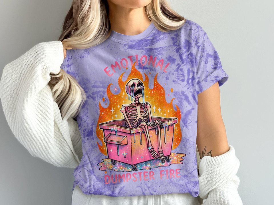 Emotional Dumpster Fire T-Shirt, Snarky Skeleton Blast T-Shirt