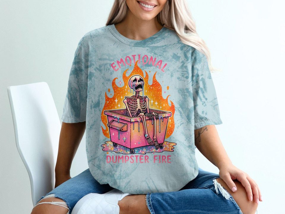 Emotional Dumpster Fire T-Shirt, Snarky Skeleton Blast T-Shirt