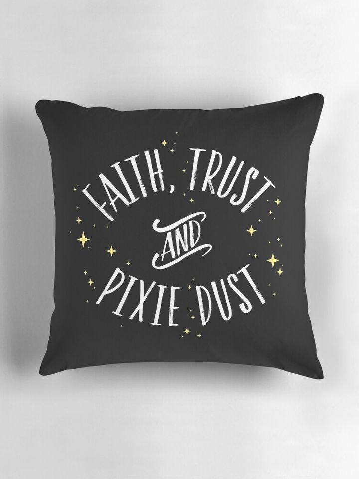 Faith Trust and Pixie Dust // Peter Pan Tshirt Pillow