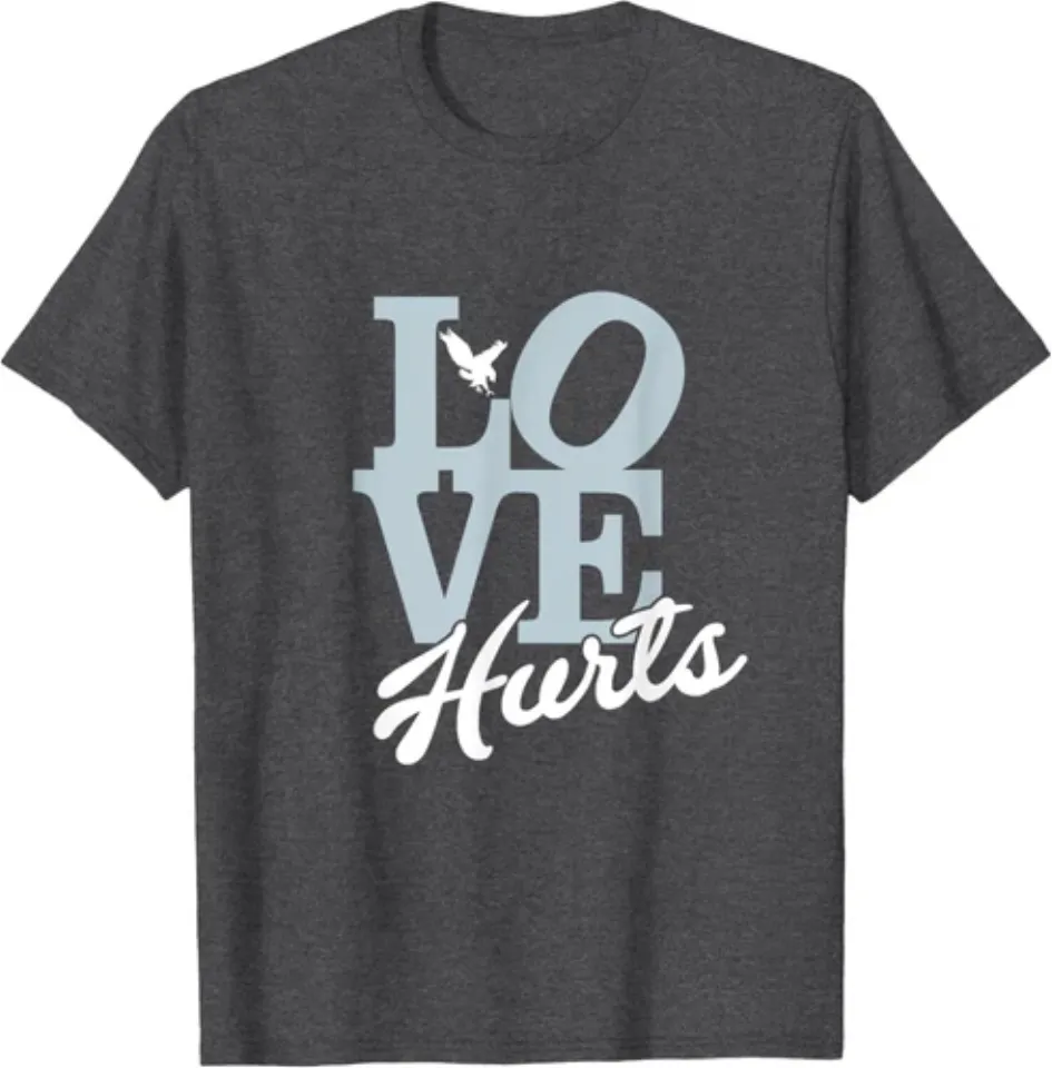 LOVE HURTS T-Shirt