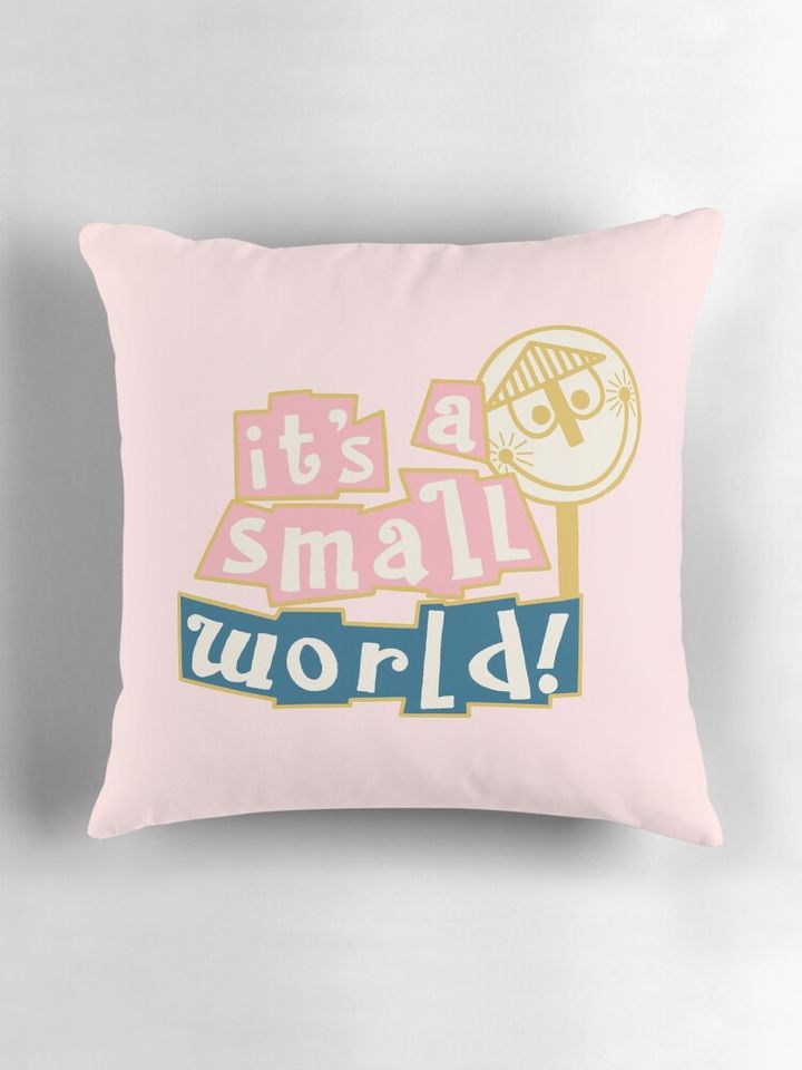 Its a small world sign Pillow