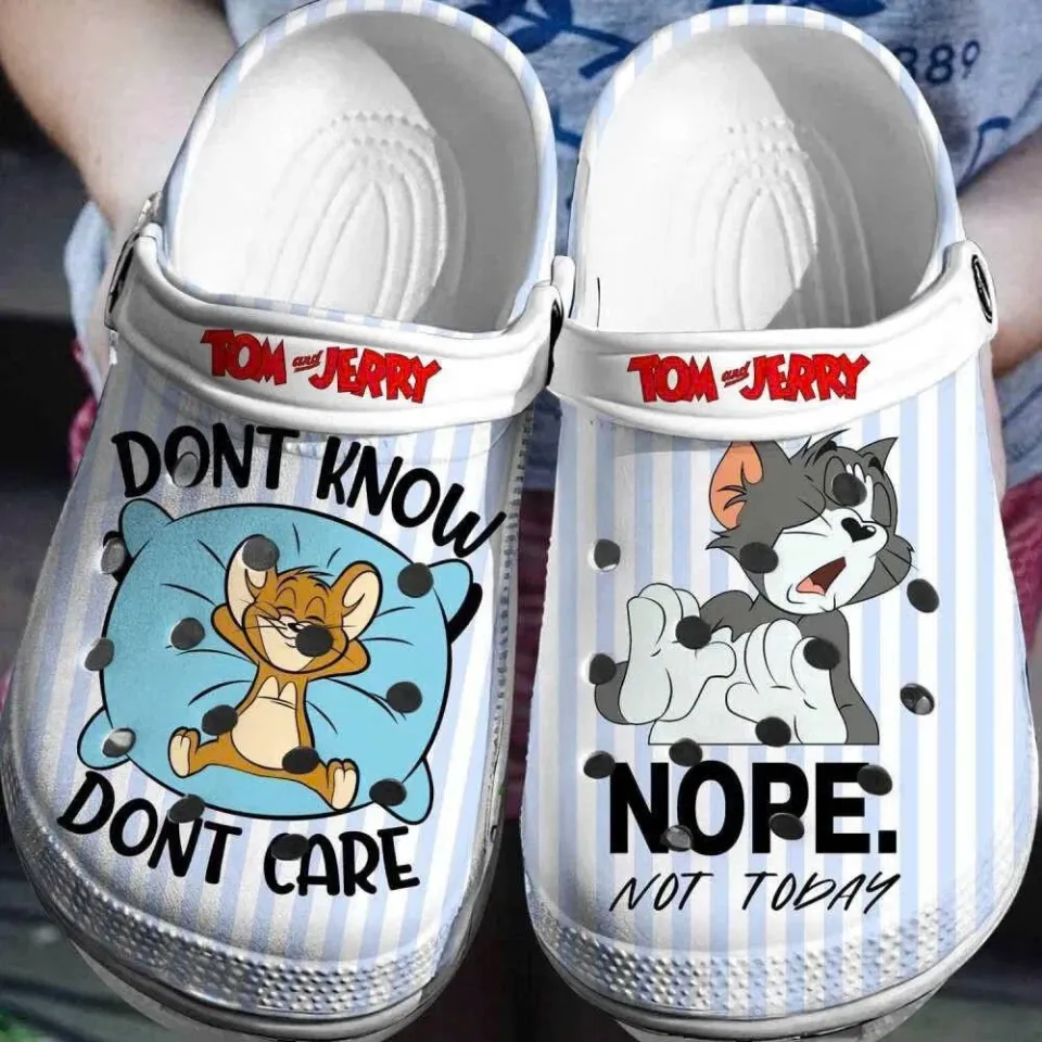 Tom And Jerry Dont Know Dont Care Nore Not Today Clogs