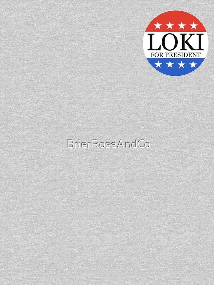 Loki For President  Classic T-Shirt