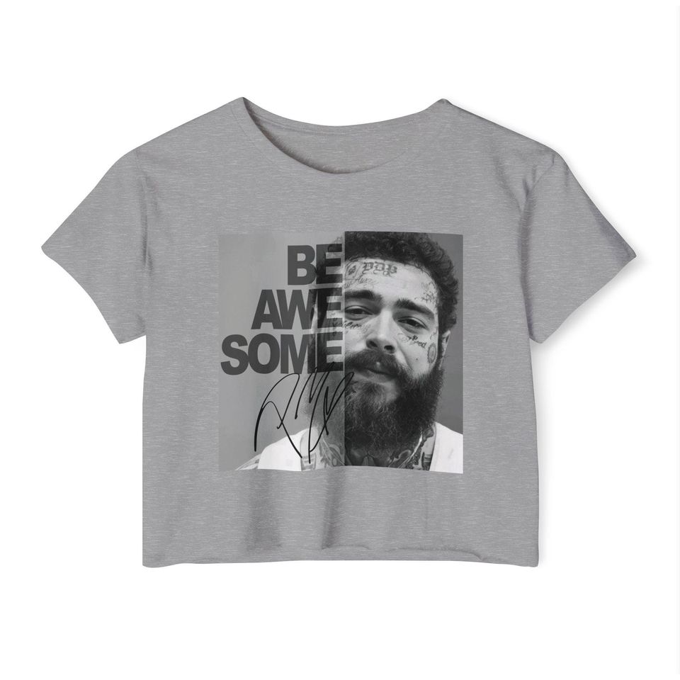 Post Malone be awesome crop top