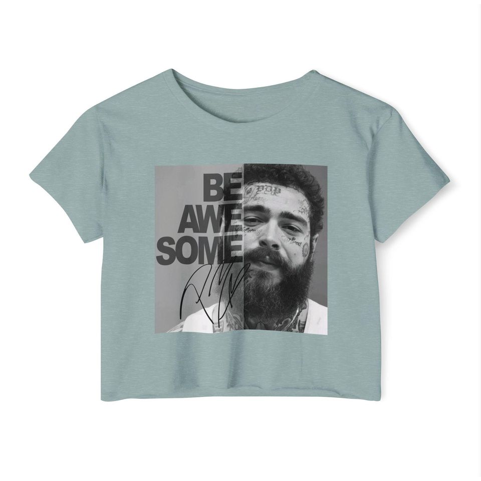 Post Malone be awesome crop top