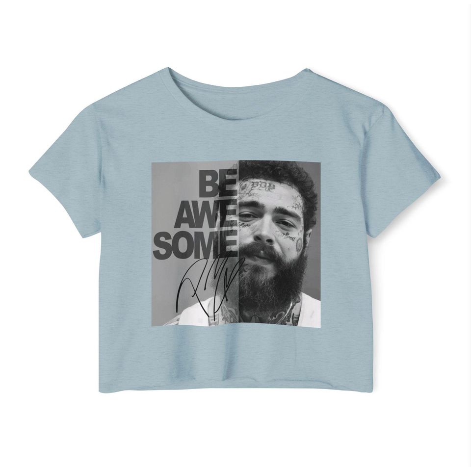 Post Malone be awesome crop top