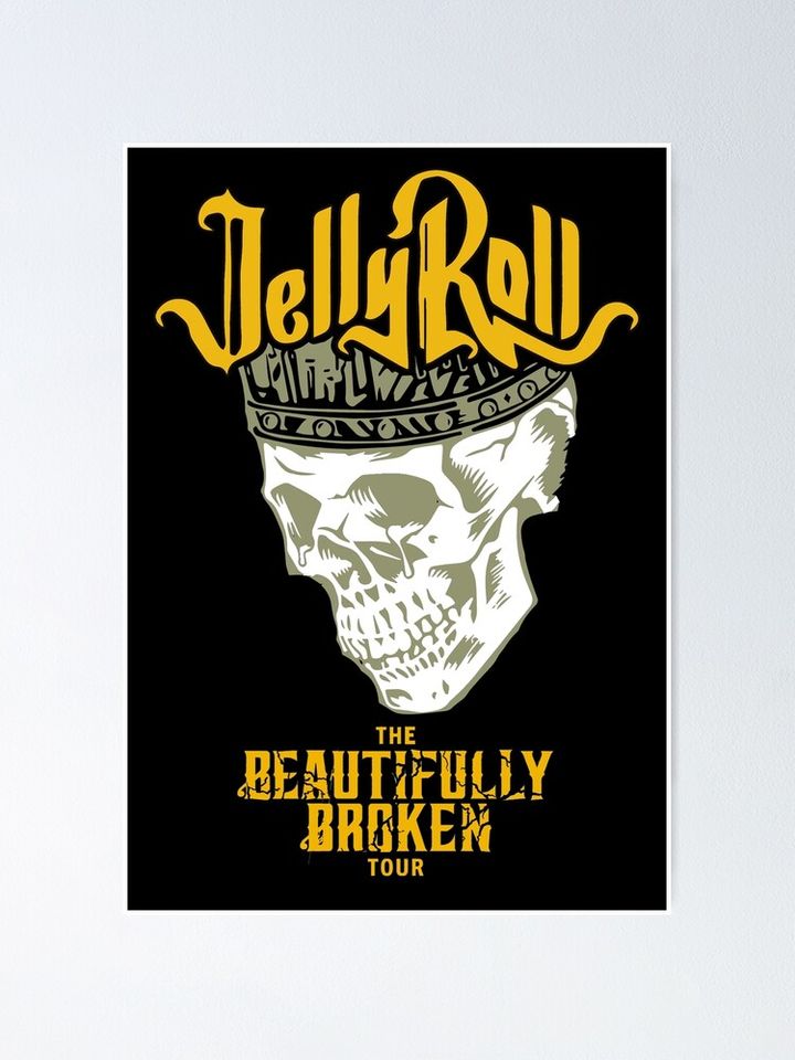 BEAUTIFULLY BROKEN TOUR JELLY ROLL Poster