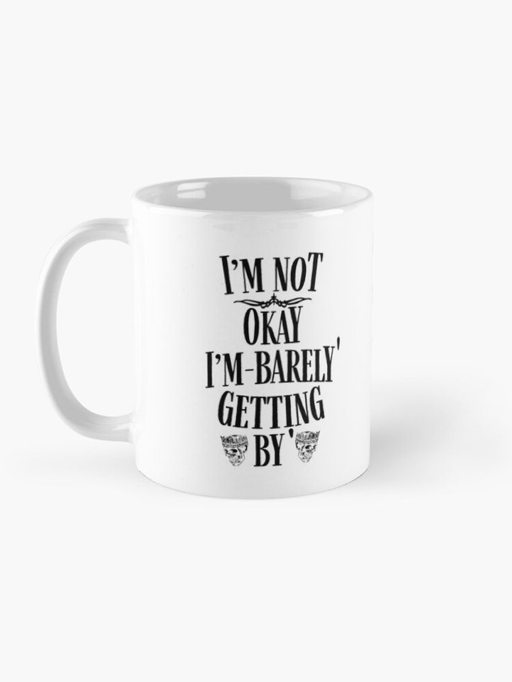 I AM NOT OKAY JELLY ROLL T-SHIRT Coffee Mug