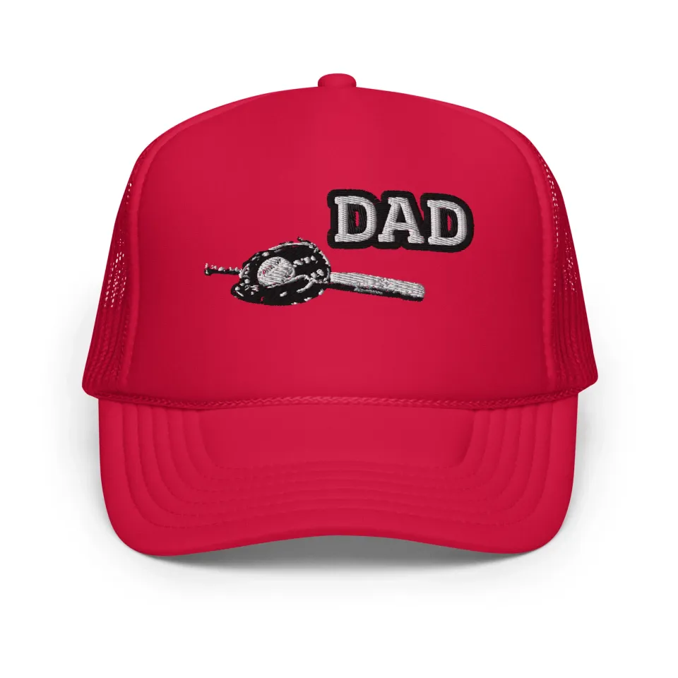 Dad and Baseball Embroidered Foam trucker hat