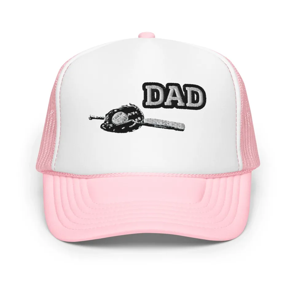 Dad and Baseball Embroidered Foam trucker hat