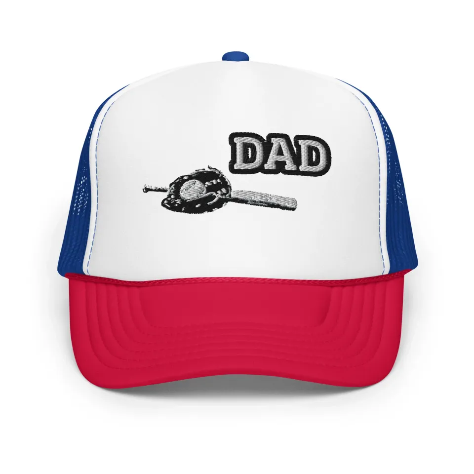 Dad and Baseball Embroidered Foam trucker hat