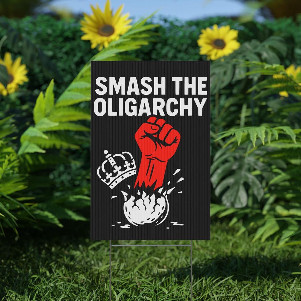 Anti-Oligarchy Protest Sign