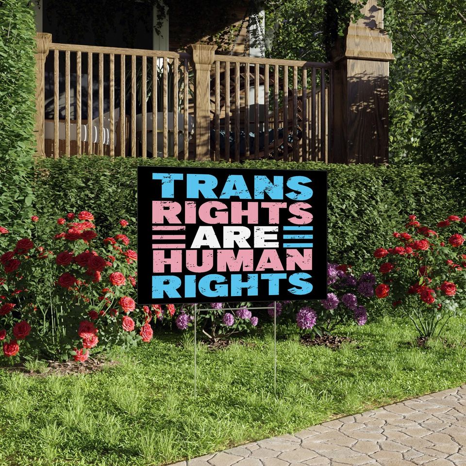 Trans Rights Are Human Rights Yard Sign with Stake, LGBTQ Pride Decor