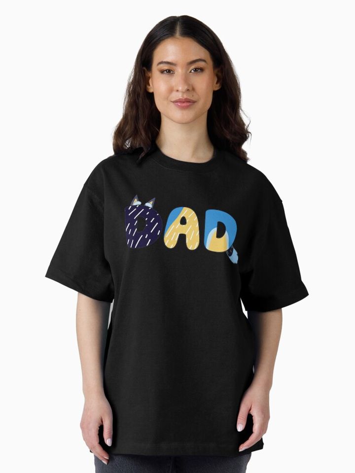 Blueys Dad  Oversized T-Shirt
