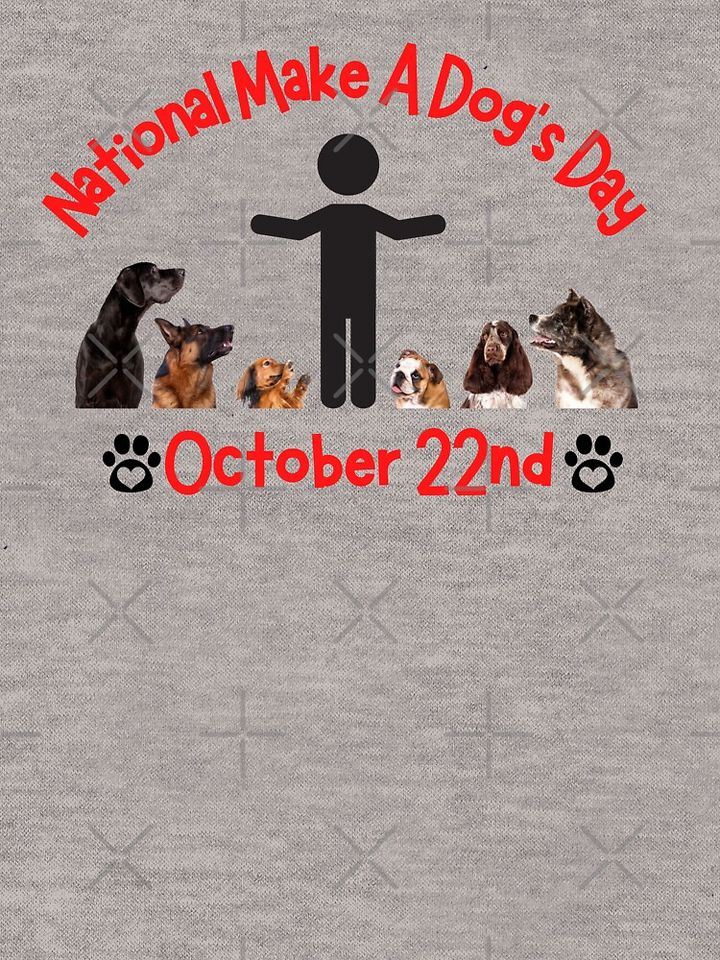 National Make A Dog’s Day October 22nd Lightweight Hoodie