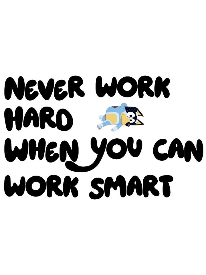 BlueyDad inspired never work hard when you can work smart design Oversized T-Shirt