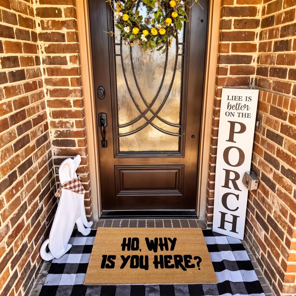 Ho, Why Is You Here? Coir Doormat - Unique Housewarming Gift, Front Door Decor