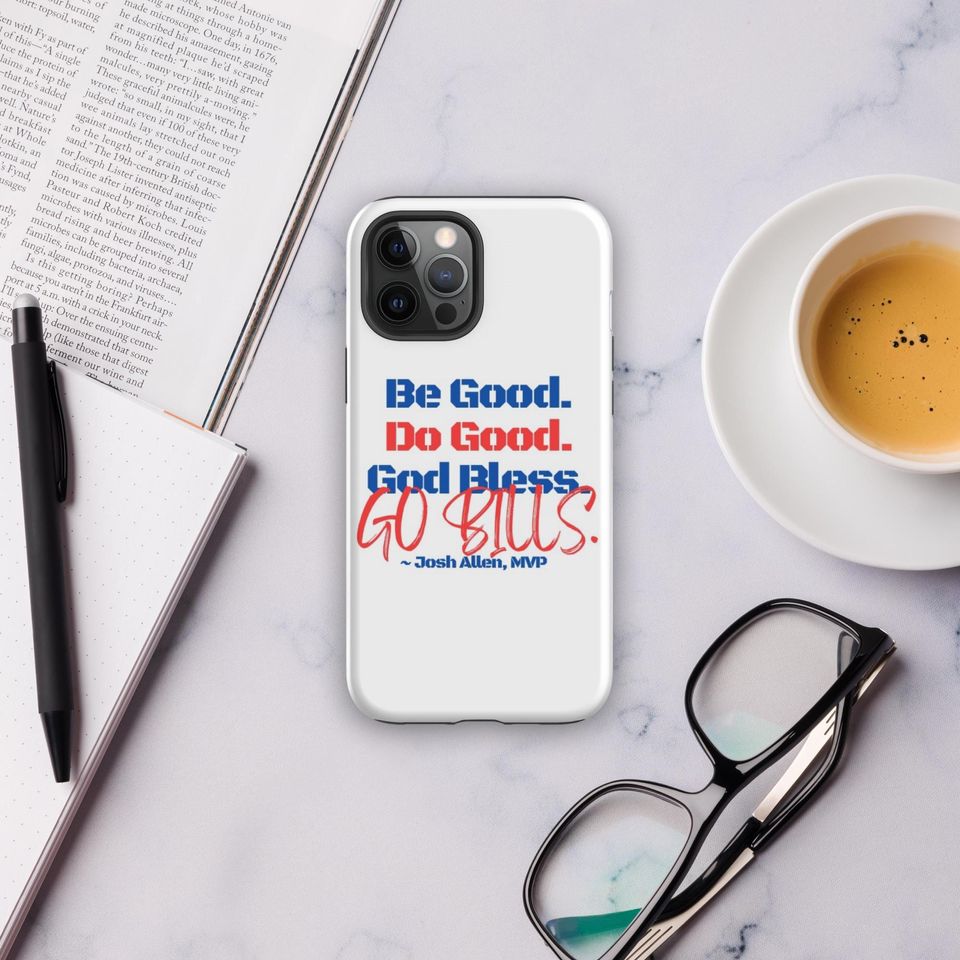 Josh Allen MVP iPhone case: Be good, do good, god bless, go bills