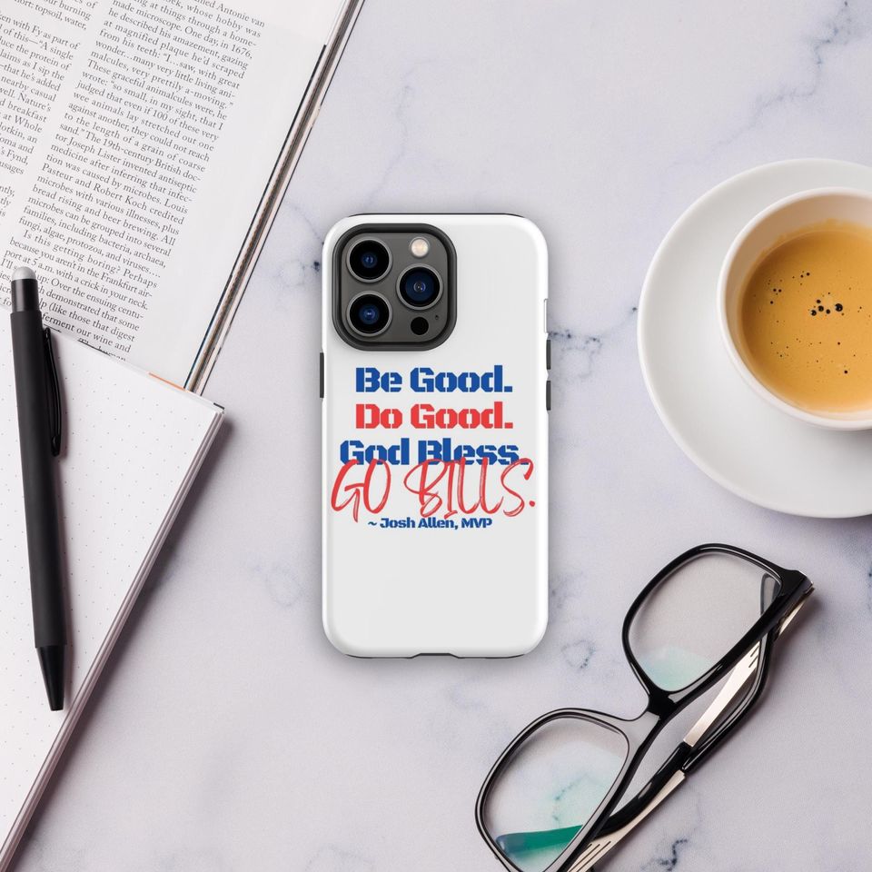 Josh Allen MVP iPhone case: Be good, do good, god bless, go bills