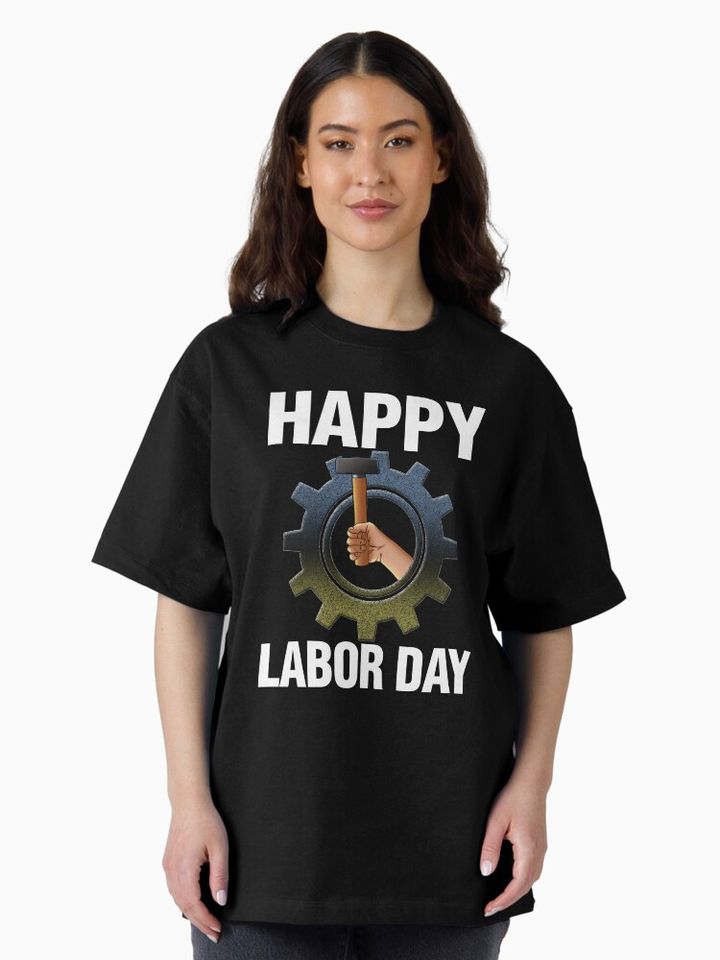 Happy Labor Day Oversized T-Shirt