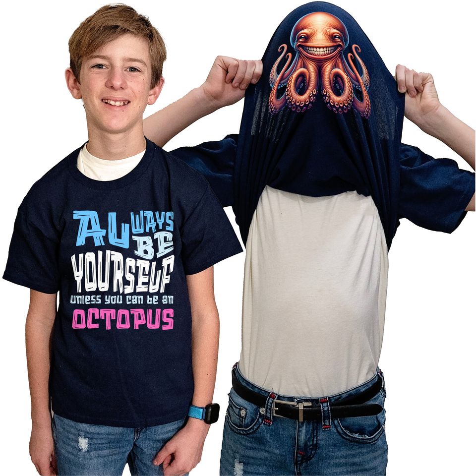 Always Be Yourself Unless You Can Be An Octopus Flip Shirt - Funny Octopus Gift