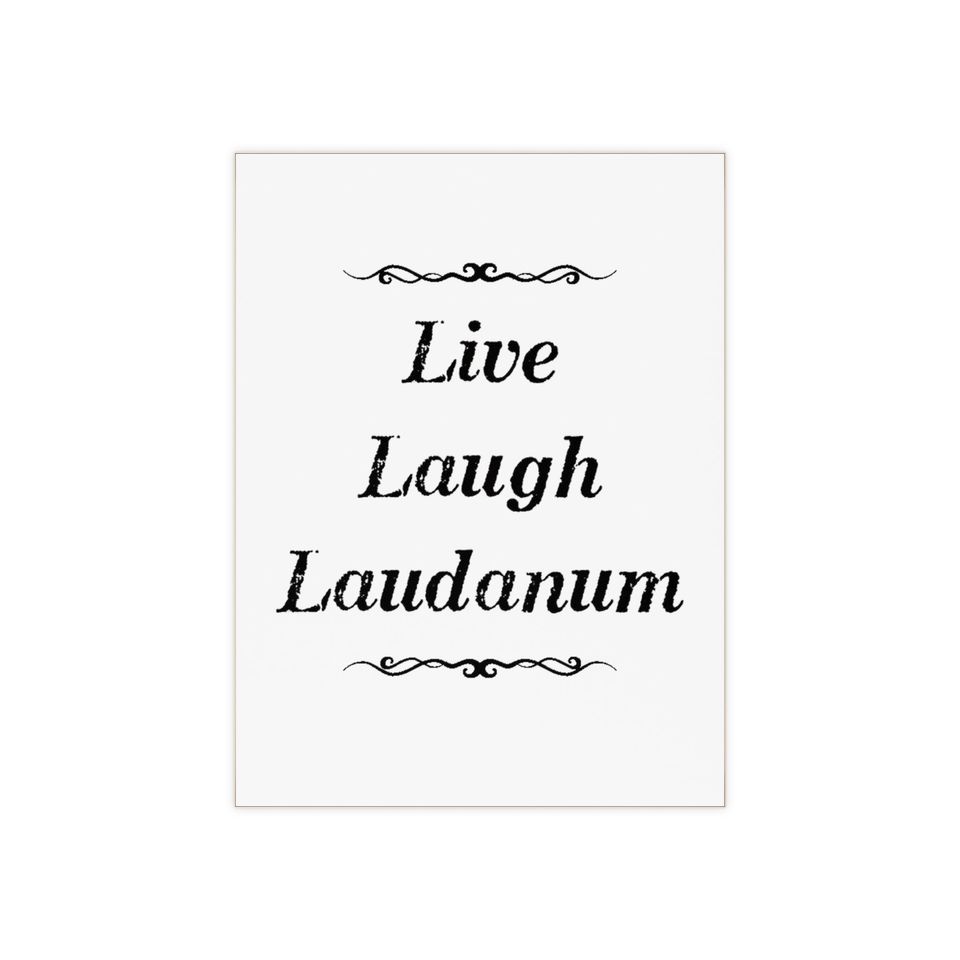 Live Laugh Laudanum - Ceramic Photo Tile