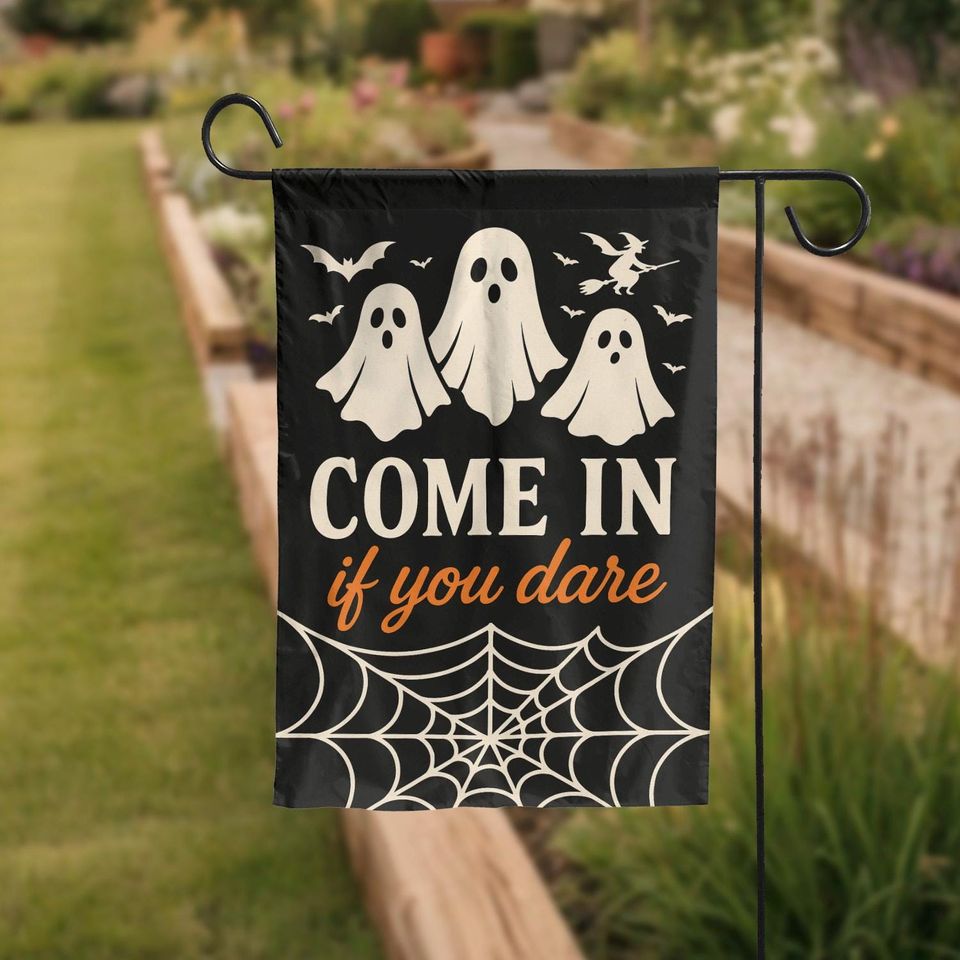 Come In If You Dare Garden Flag - Spooky Ghost & Spider Web Decor