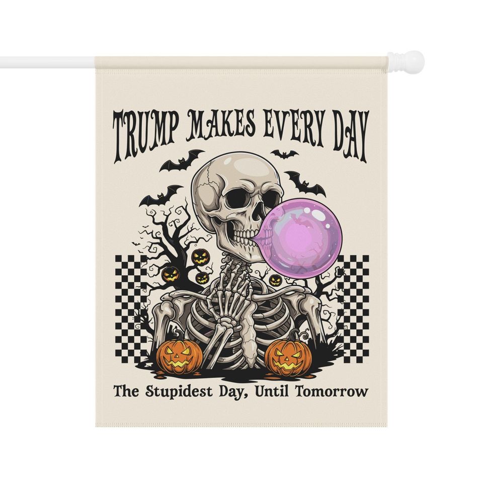 Anti-Trump Halloween Garden Flag - Skeleton Blowing Bubble Decor