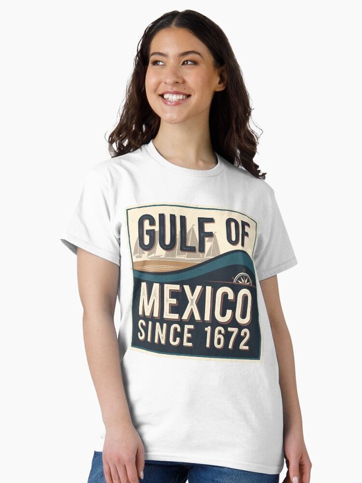 Gulf of Mexico Since 1672 Classic T-Shirt
