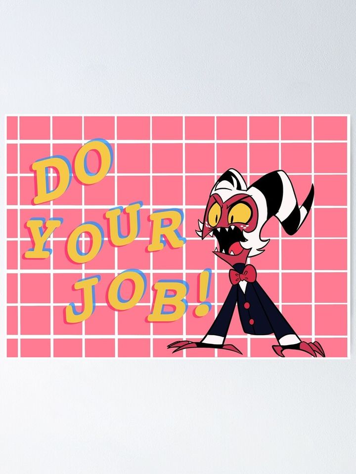 Do Your Job Poster Wall Art Print for Interior Decor