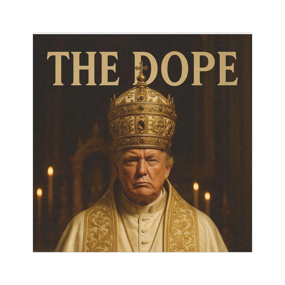 The Dope Car Magnets with Trump Design, Fun Auto Accessories, Gift for Friends, Pope Inspired