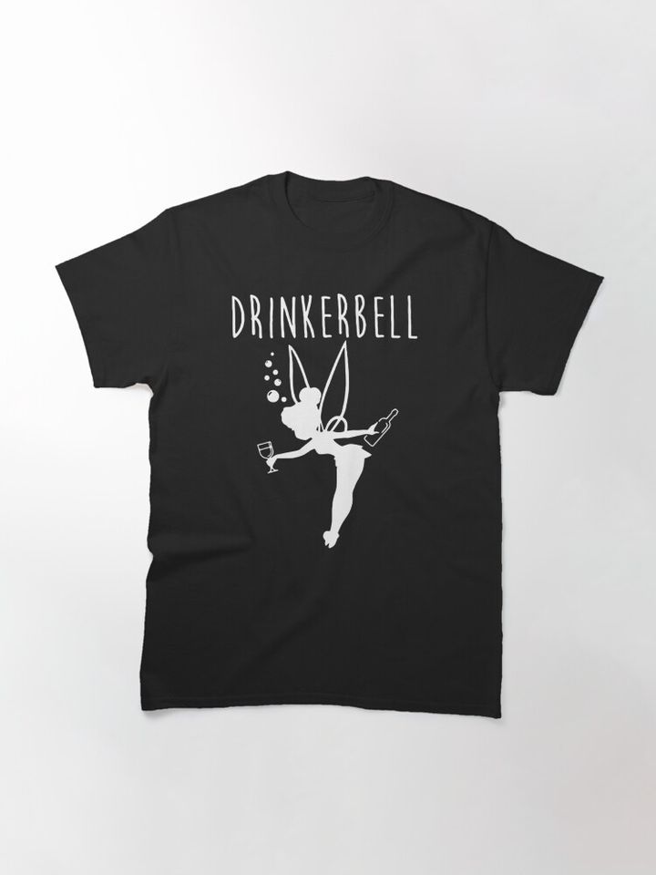 Drinkerbell - Tinkerbell Classic T-Shirt