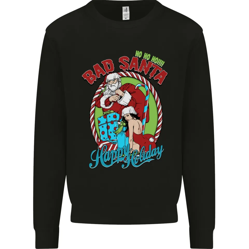 Christmas Bad Santa Funny Xmas Sweatshirt