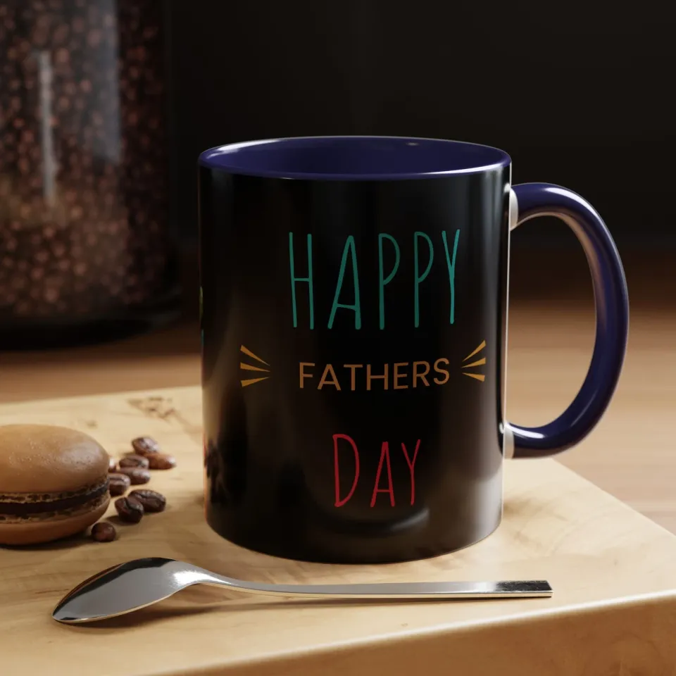 Happy father's day, Perfect gift, Accent Coffee Mug