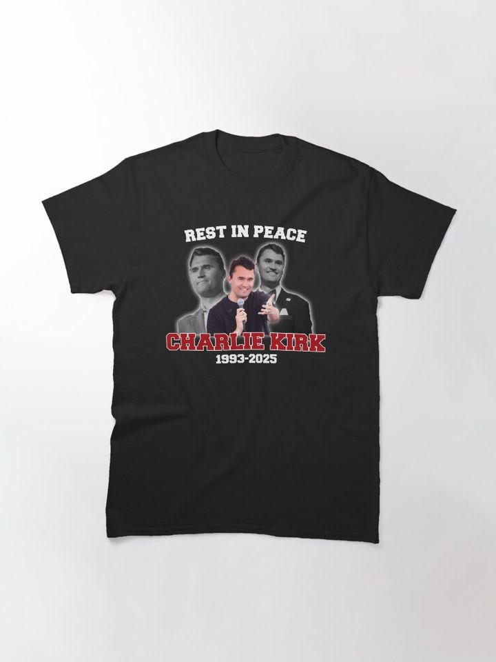 Charlie Kirk Rest In Peace Classic T-Shirt