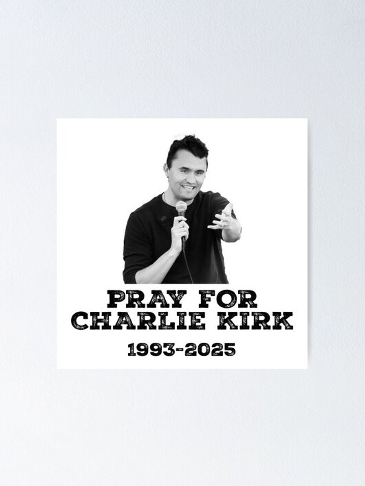 Pray For Charlie Kirk Poster