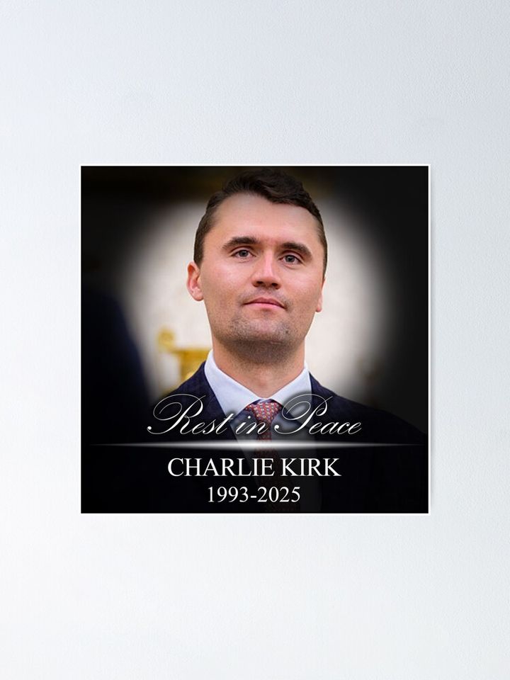 Rest In Peace Charlie Kirk Poster